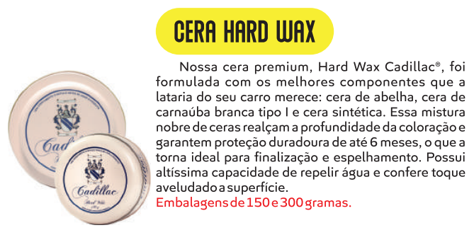 Hard Wax Cera Automotiva Cadillac - 300G com aplicador